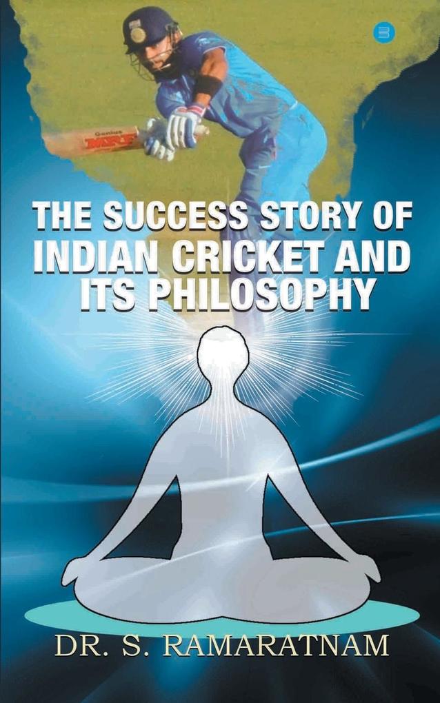 The Success Story of Indian Cricket