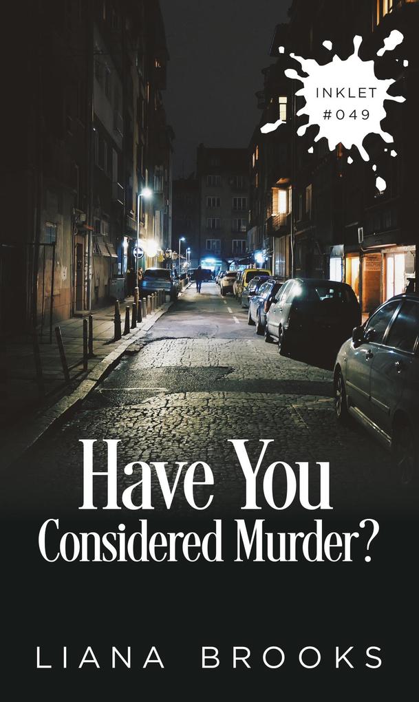 Have You Considered Murder? (Inklet #49)
