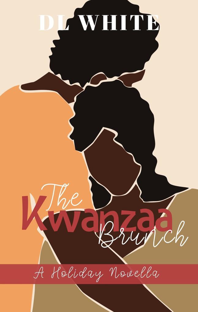 The Kwanzaa Brunch A Holiday Novella (The Holiday Shorts)