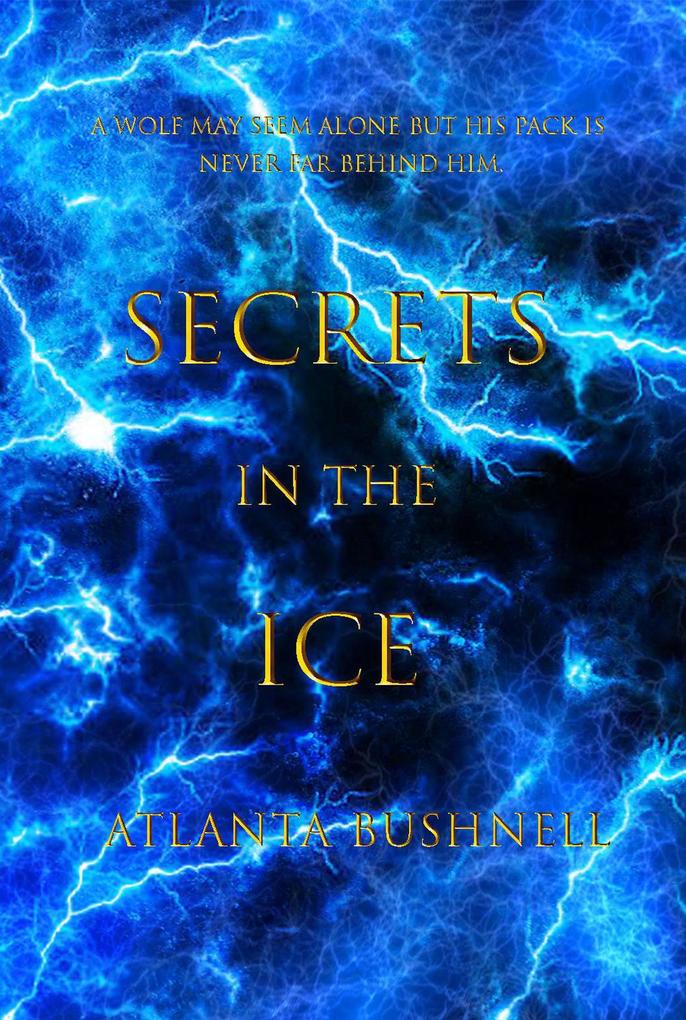 Secrets in the Ice (The Fire Song Chronicles #2)