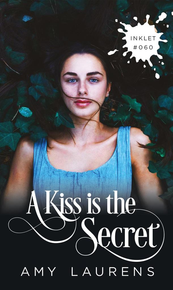 A Kiss Is The Secret (Inklet #60)