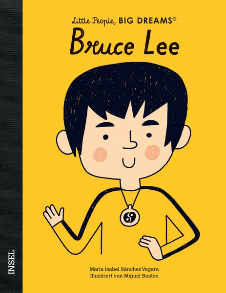Bruce Lee - Little People BIG DREAMS (Deutsche Ausgabe)