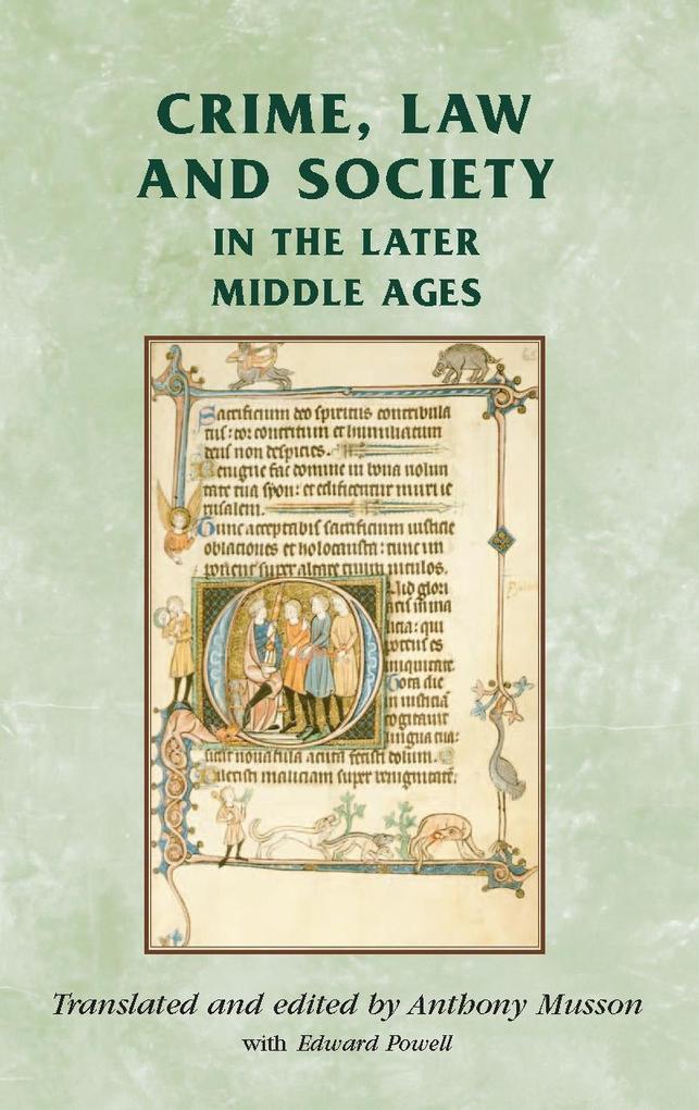 Crime Law and Society in the Later Middle Ages