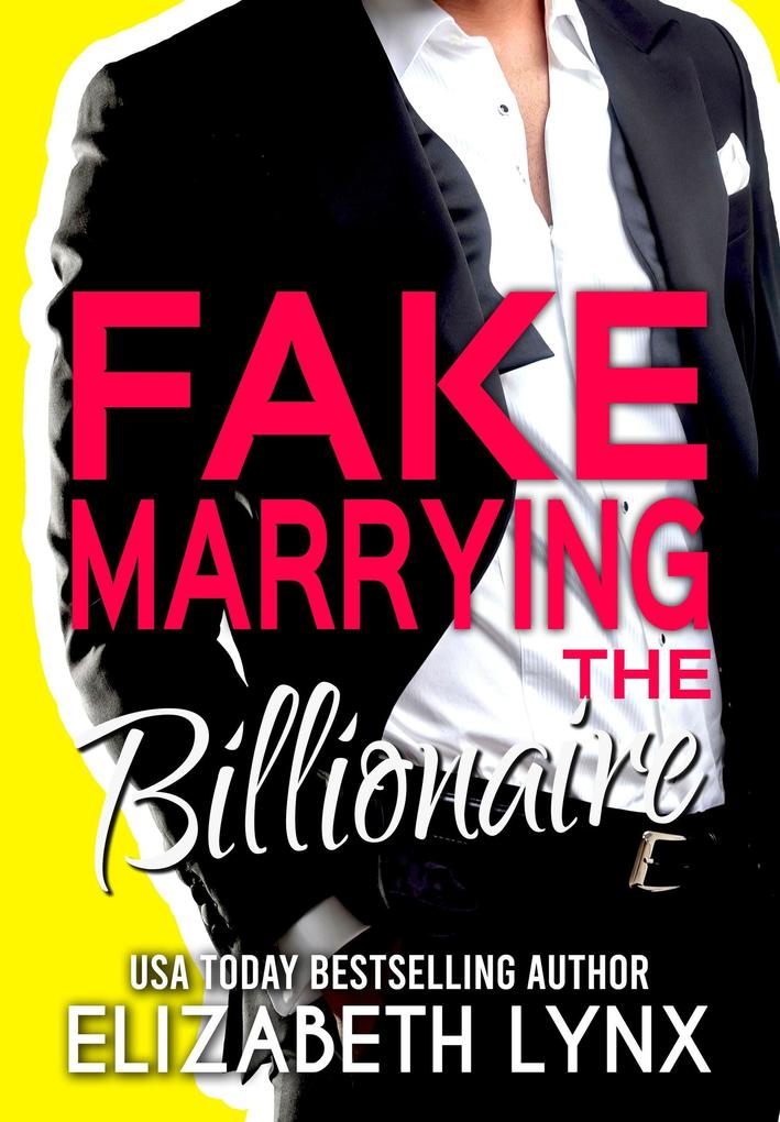 Fake Marrying the Billionaire (Blue Ridge Mountain Billionaires #3)