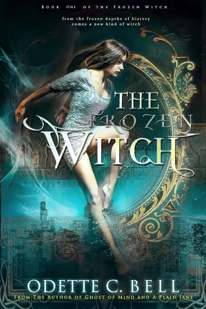 The Frozen Witch Book One
