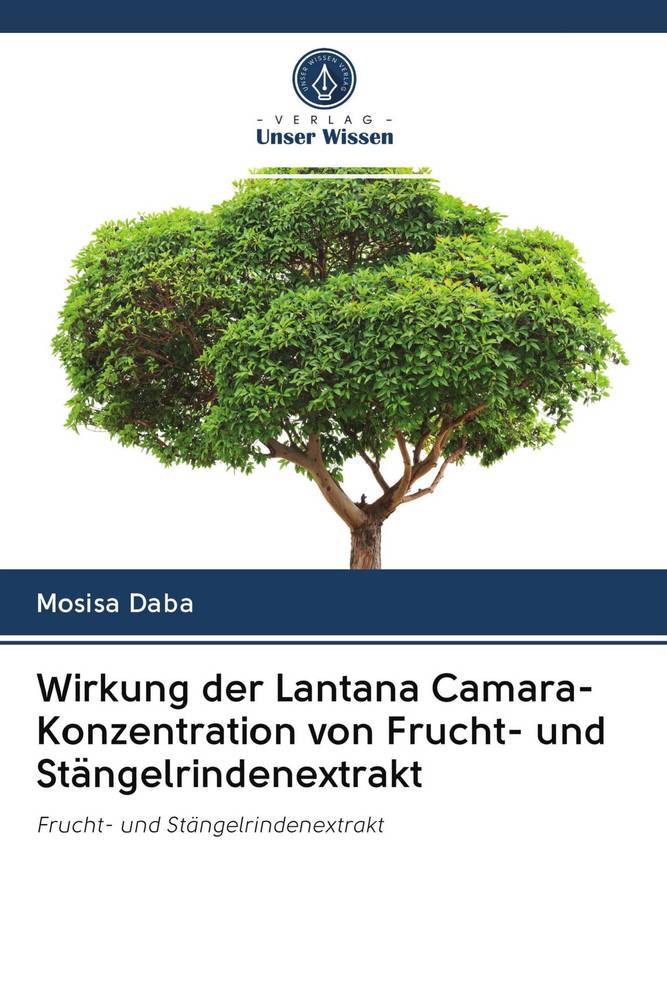 Wirkung der Lantana Camara-Konzentration von Frucht- und Stängelrindenextrakt