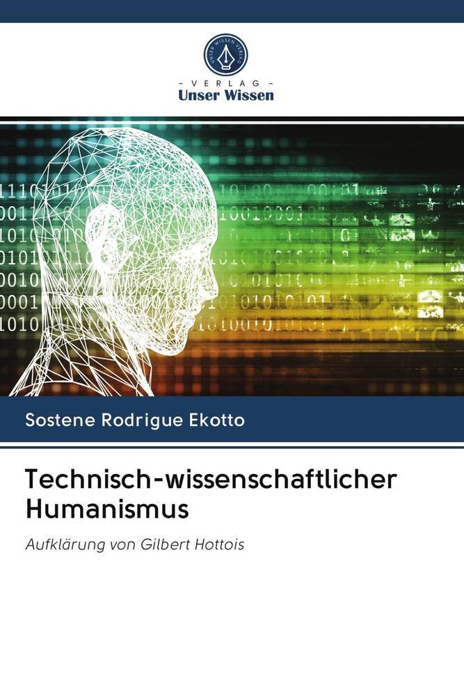 Technisch-wissenschaftlicher Humanismus
