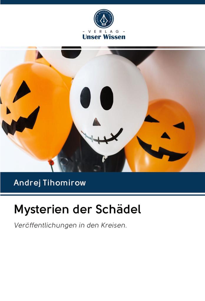 Mysterien der Schädel