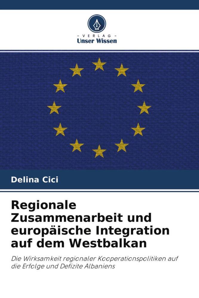 Regionale Zusammenarbeit und europäische Integration auf dem Westbalkan
