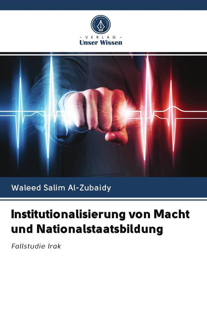 Institutionalisierung von Macht und Nationalstaatsbildung