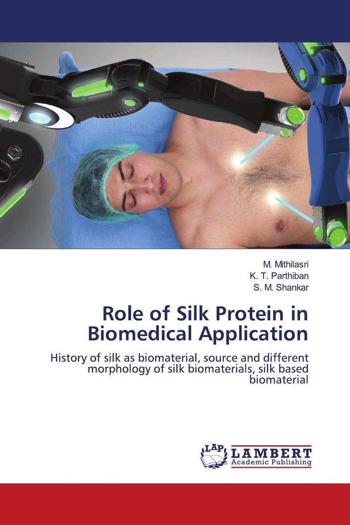 Role of Silk Protein in Biomedical Application
