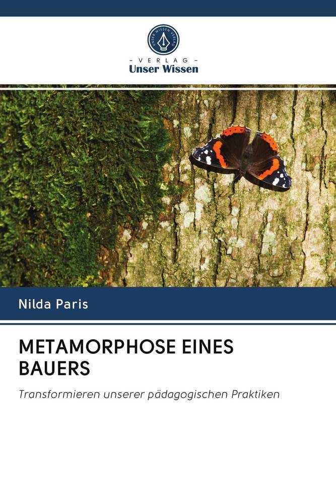 METAMORPHOSE EINES BAUERS