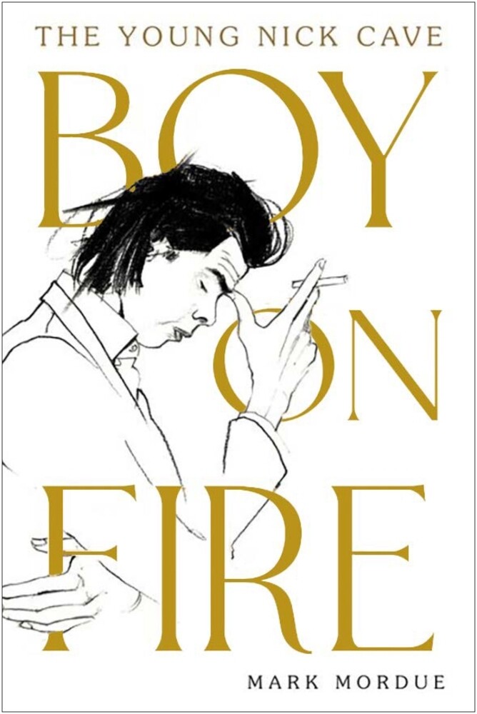 Image of Boy on Fire: The Young Nick Cave