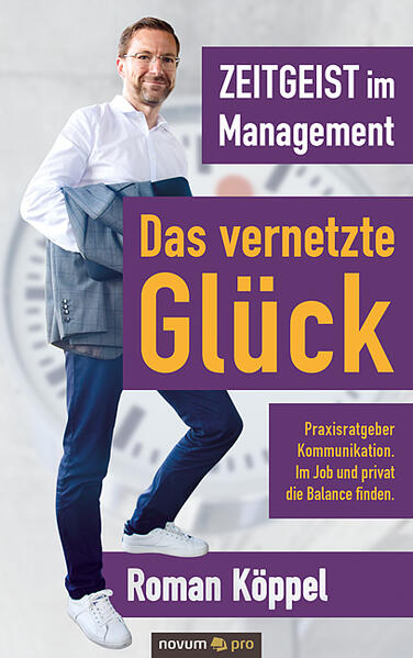 Zeitgeist im Management - Das vernetzte Glück