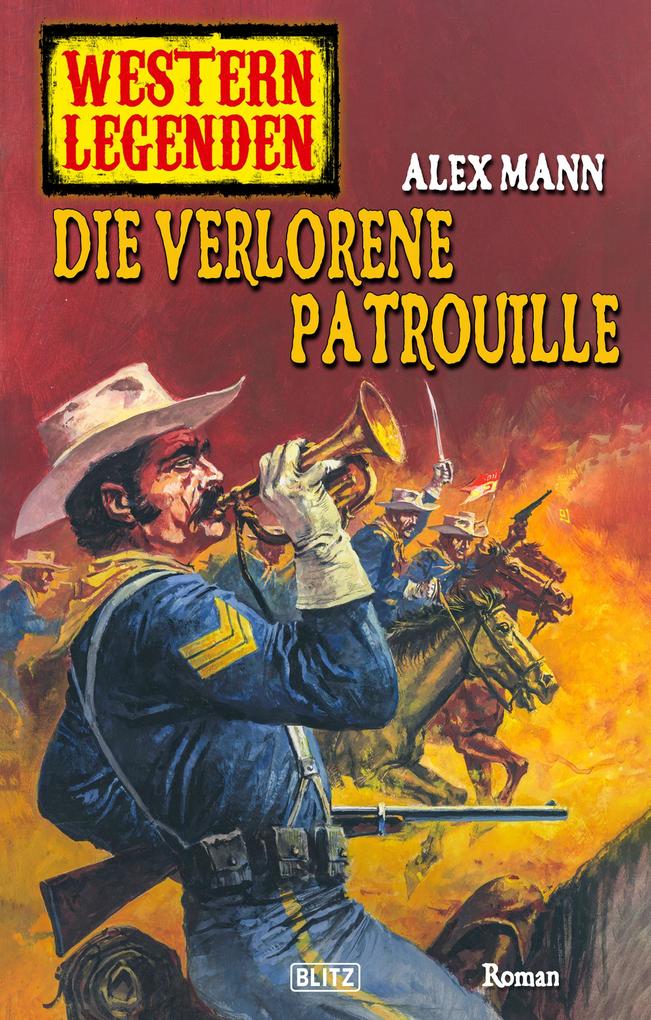 Western Legenden 32: Die verlorene Patrouille