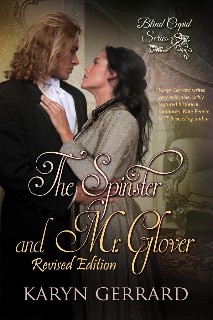 The Spinster and Mr. Glover (The Revised Edition)