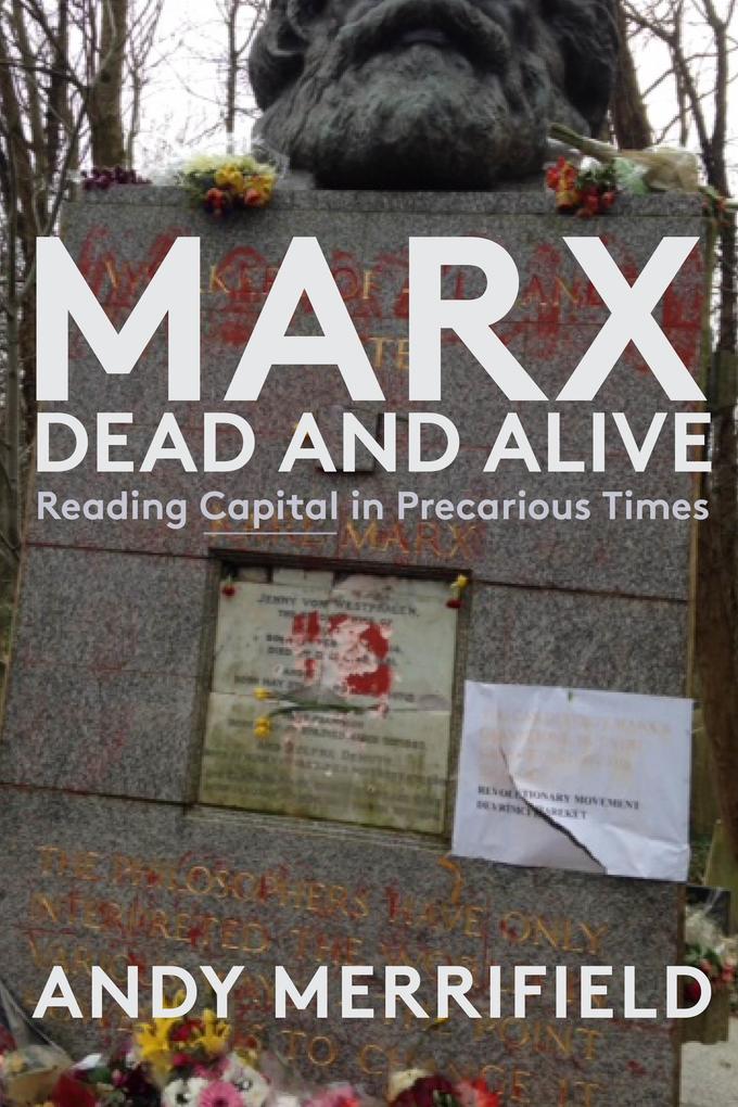 Marx Dead and Alive