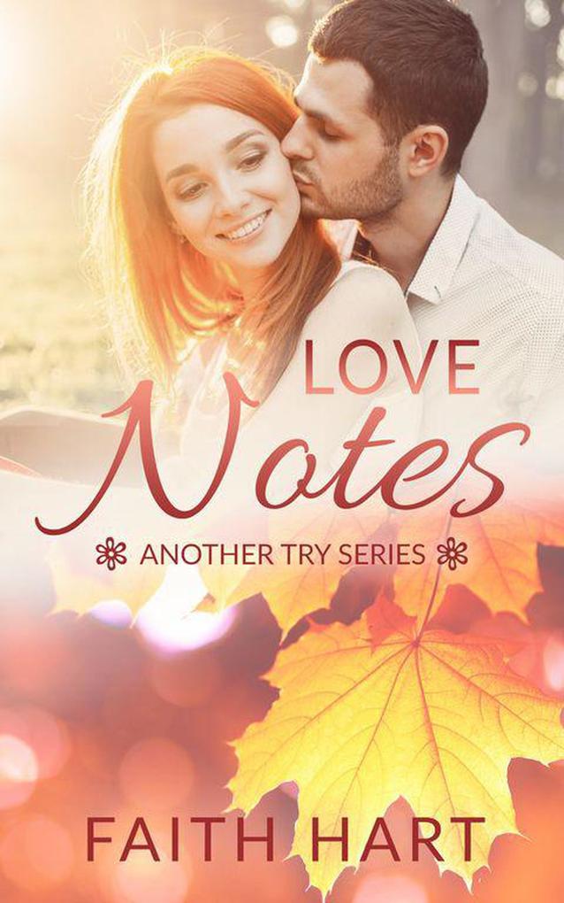 Love Notes: A Contemporary Romance Novella (Another Try)