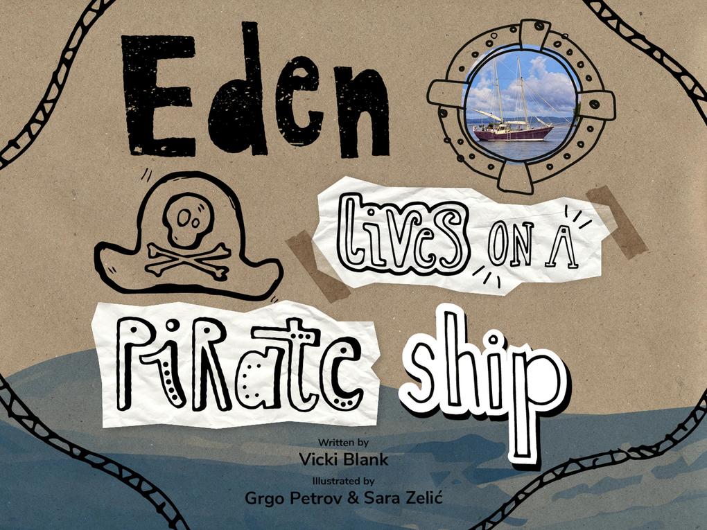 Eden Lives On A Pirate Ship