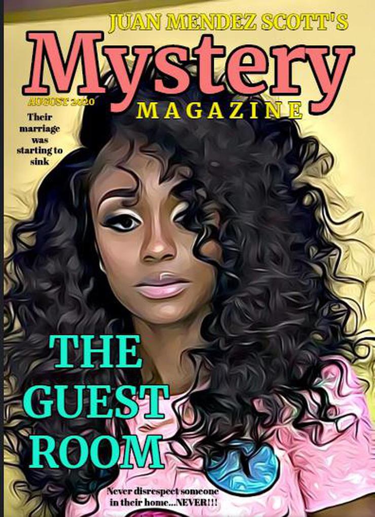 The Guest Room (Juan Mendez Scott‘s Mystery Magazine #8)