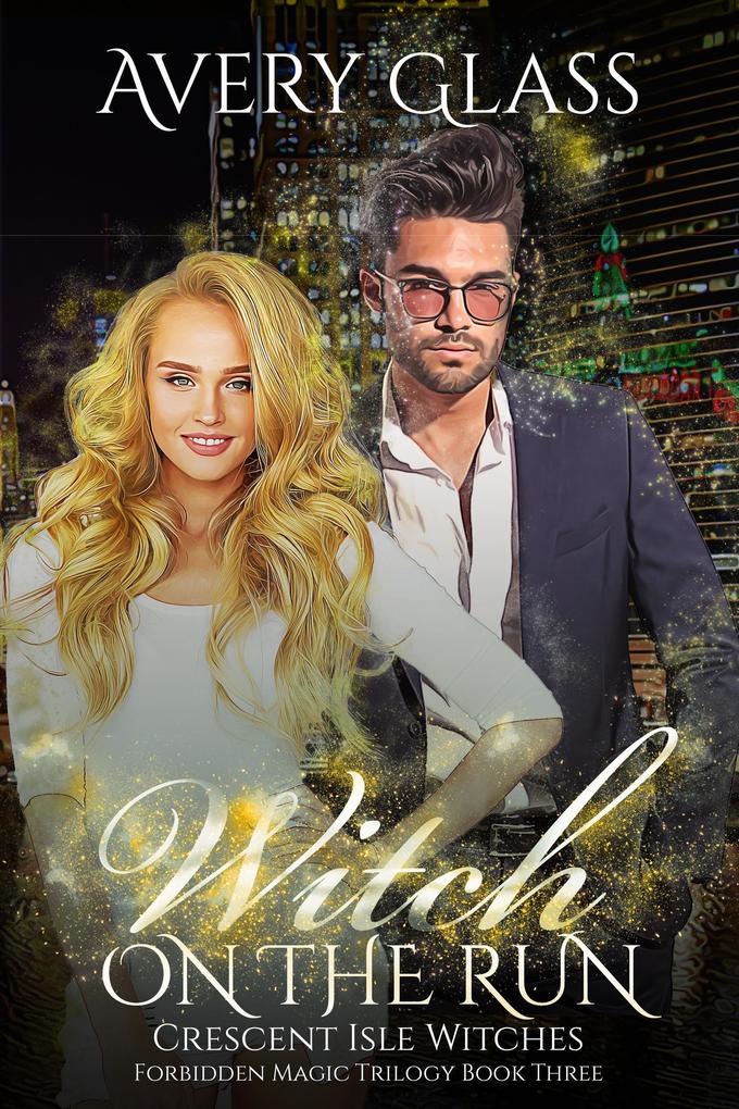 Witch on the Run (Crescent Isle Witches #3)