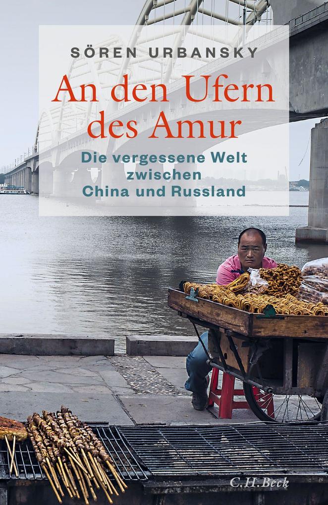 C.H. Beck An Den Ufern Des Amur
