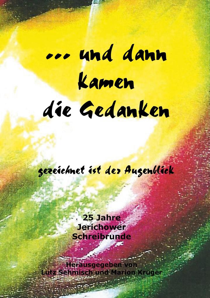 Image of ... und dann kamen die Gedanken