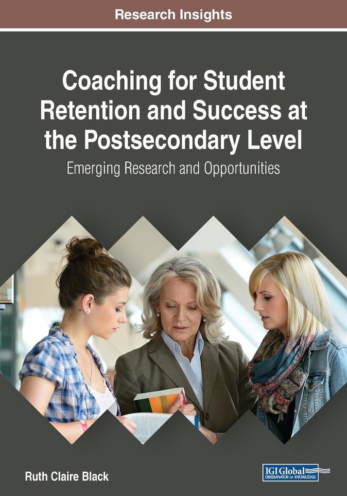 Coaching for Student Retention and Success at the Postsecondary Level