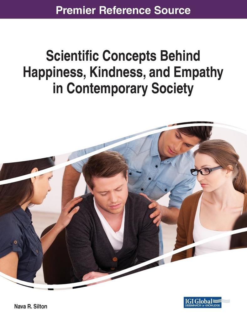 Scientific Concepts Behind Happiness Kindness and Empathy in Contemporary Society