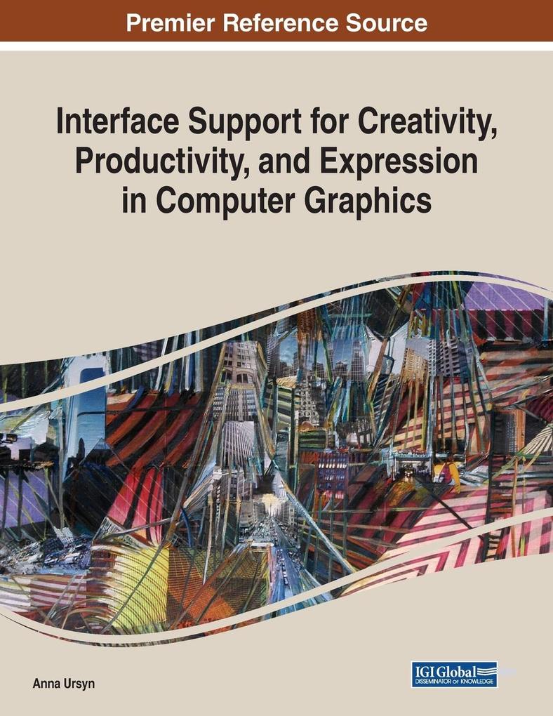 Interface Support for Creativity Productivity and Expression in Computer Graphics