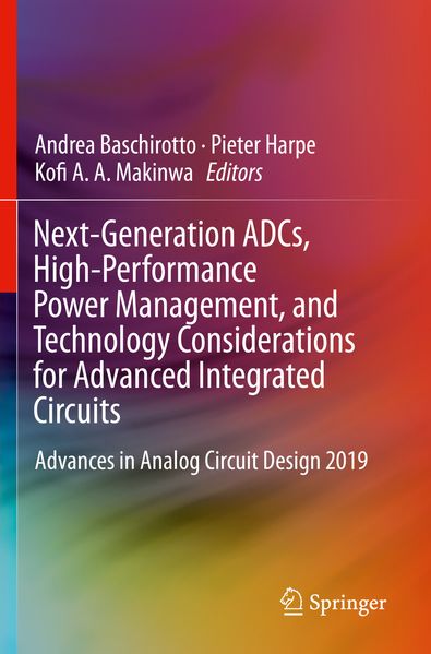 Next-Generation ADCs High-Performance Power Management and Technology Considerations for Advanced Integrated Circuits
