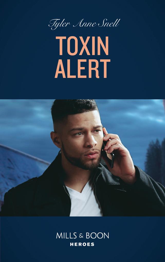 Toxin Alert (Tactical Crime Division: Traverse City Book 2) (Mills & Boon Heroes)