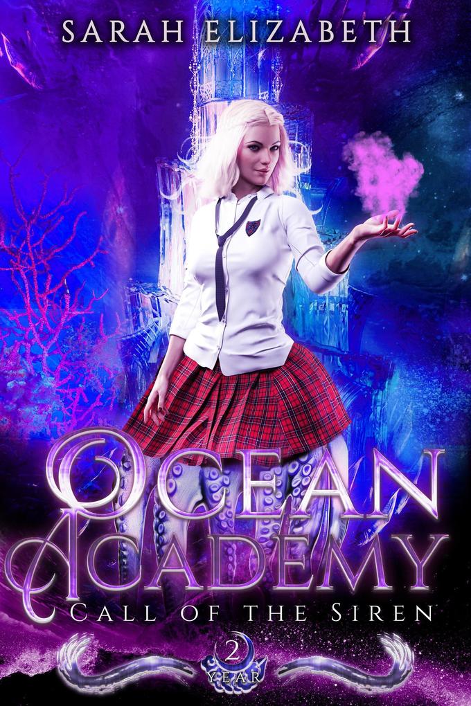 Call of the Siren (Ocean Academy #2)