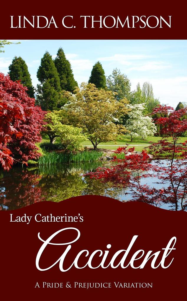 Lady Catherine's Accident