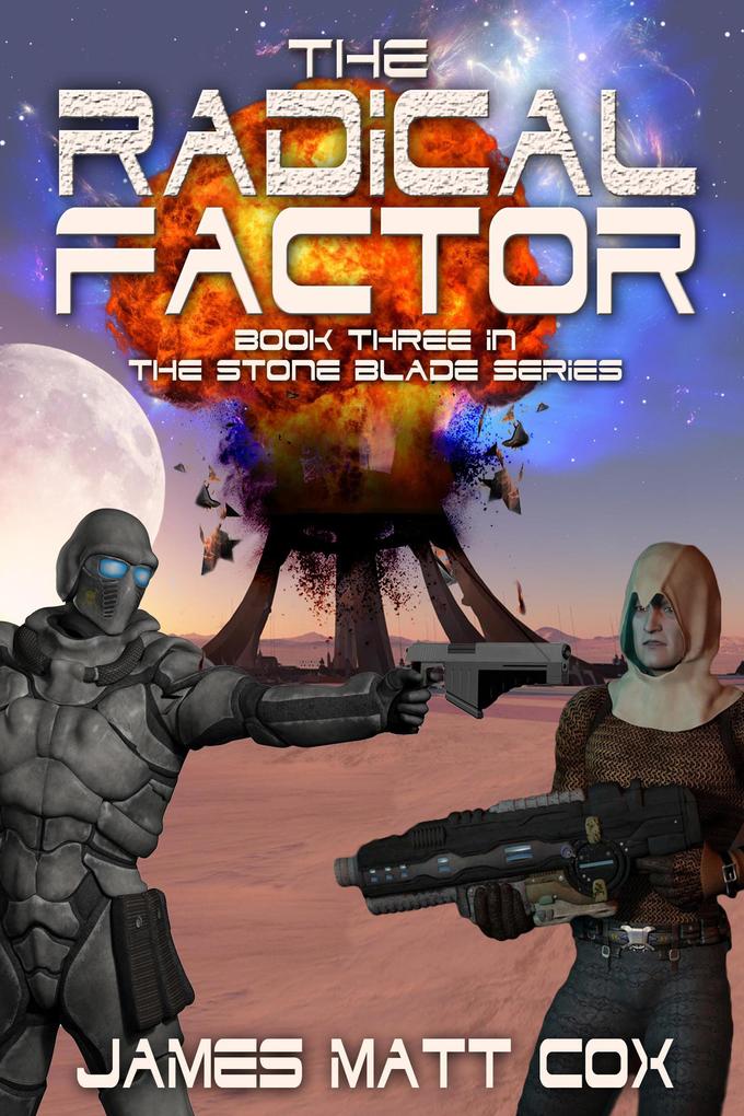 The Radical Factor (Stone Blade #3)