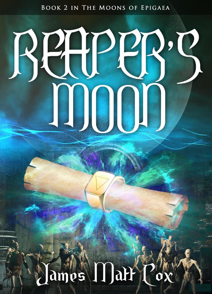 Reaper‘s Moon (The Moons of Epigaea #2)