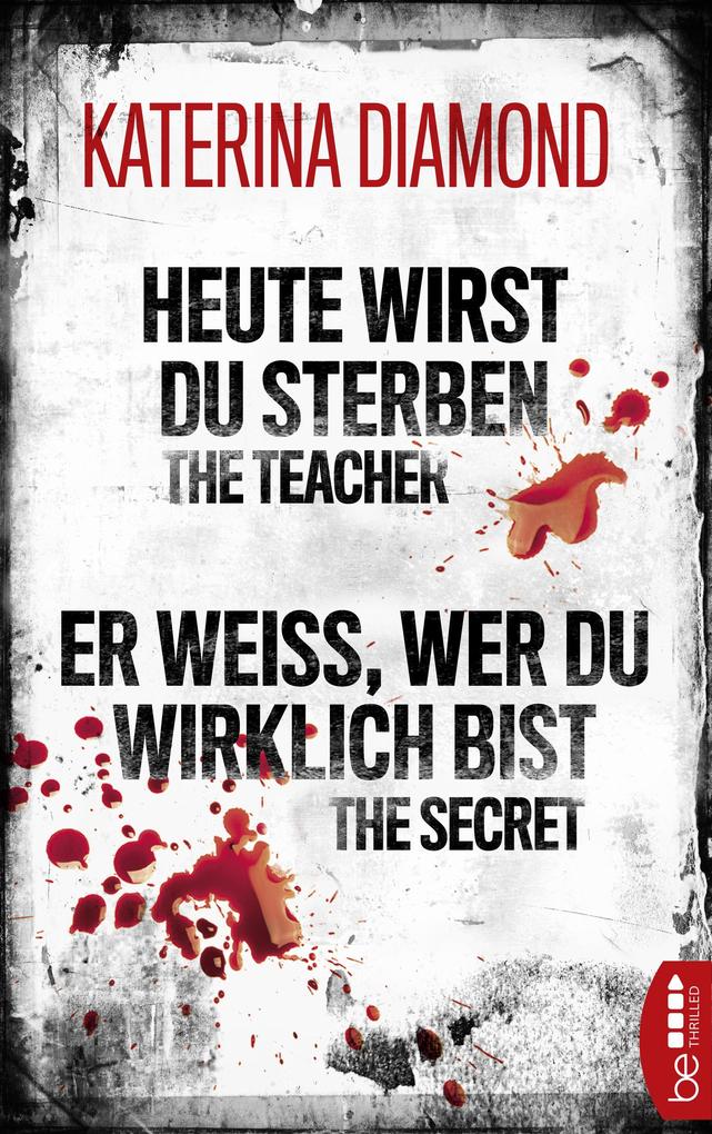 Heute wirst du sterben - The Teacher / Er weiß wer du wirklich bist - The Secret