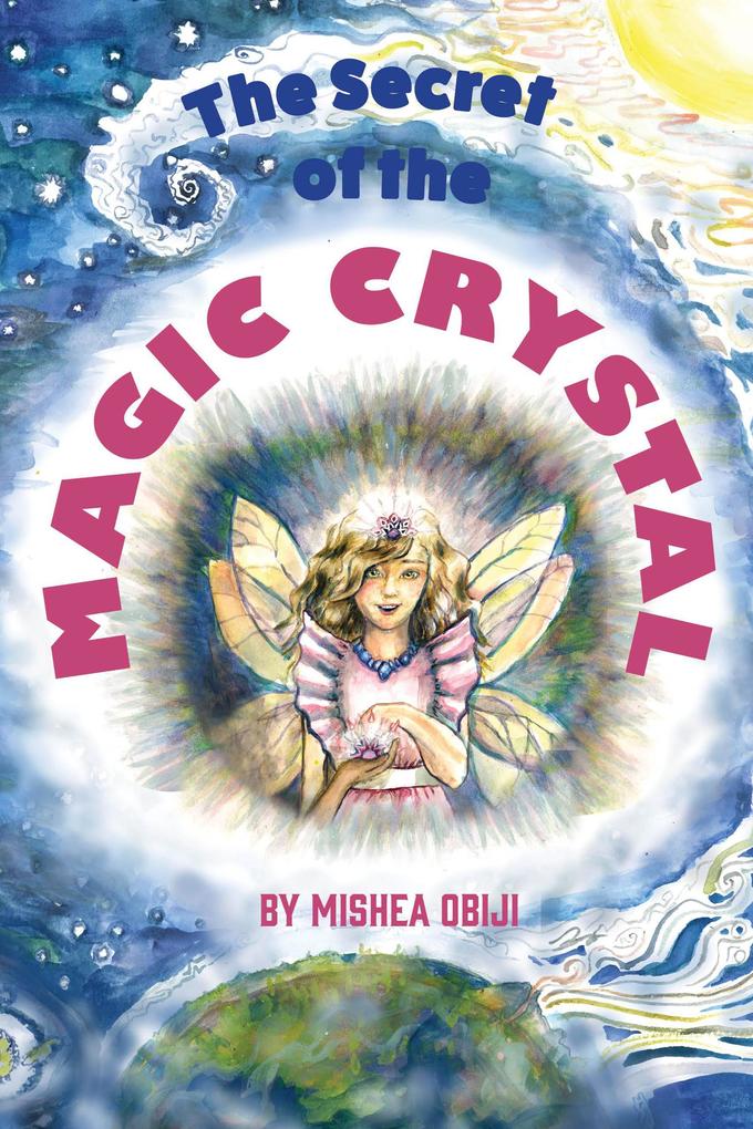 The Secret of the Magic Crystal