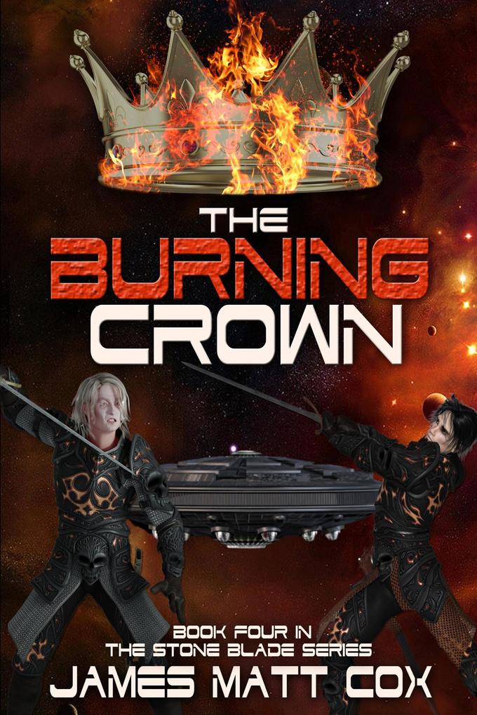 The Burning Crown (Stone Blade #4)
