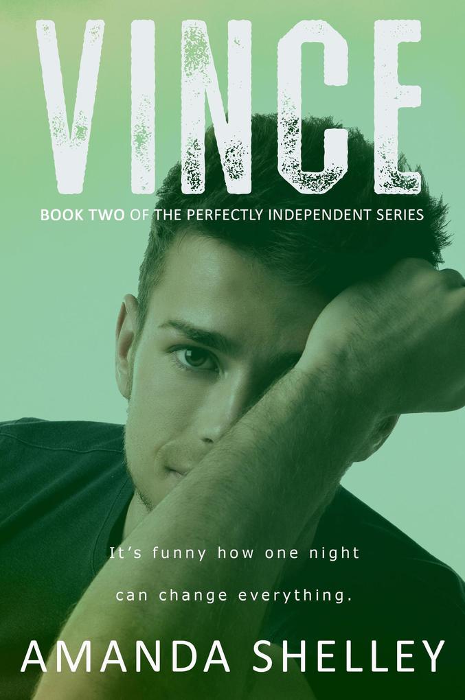 Vince: Book Two of the Perfectly Independent Series