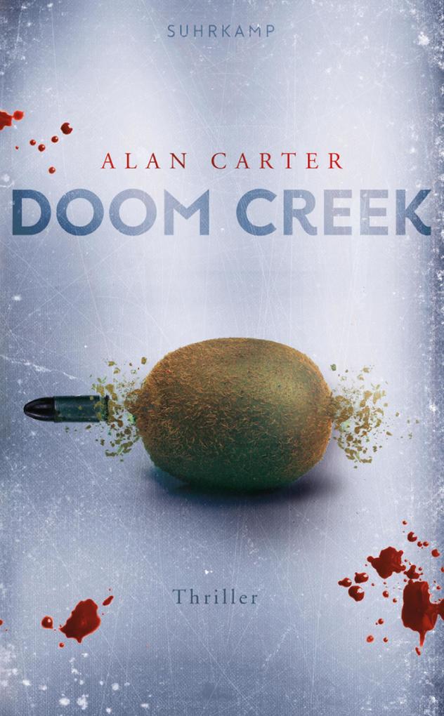 Doom Creek - Thriller (Neuseeland-Thriller 2)
