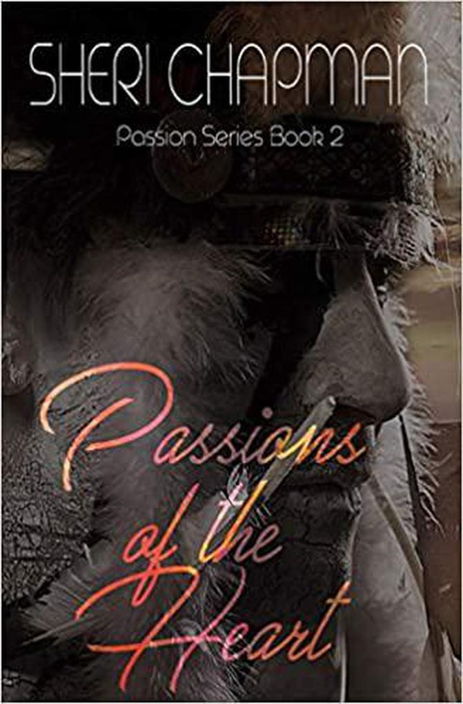 Passions of the Heart (Passion of the Heart #2)