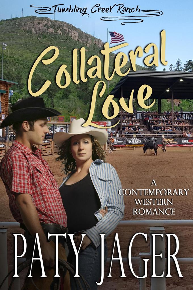 Collateral Love (Tumbling Creek Ranch #4)