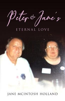 Peter and Jane‘s Eternal Love