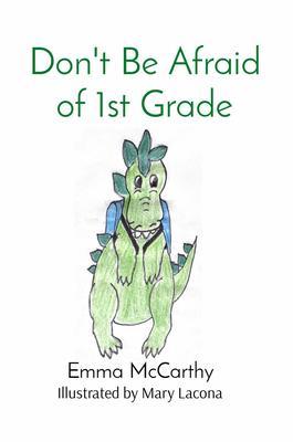 Don‘t Be Afraid of 1st Grade