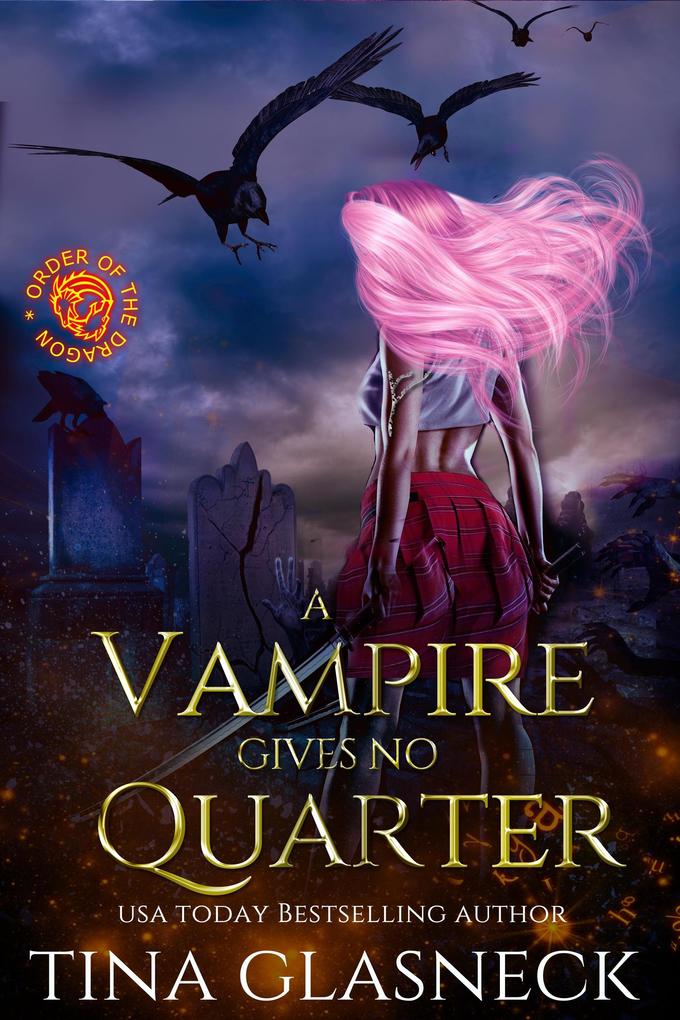 A Vampire Gives No Quarter (Order of the Dragon Side Quests #1)