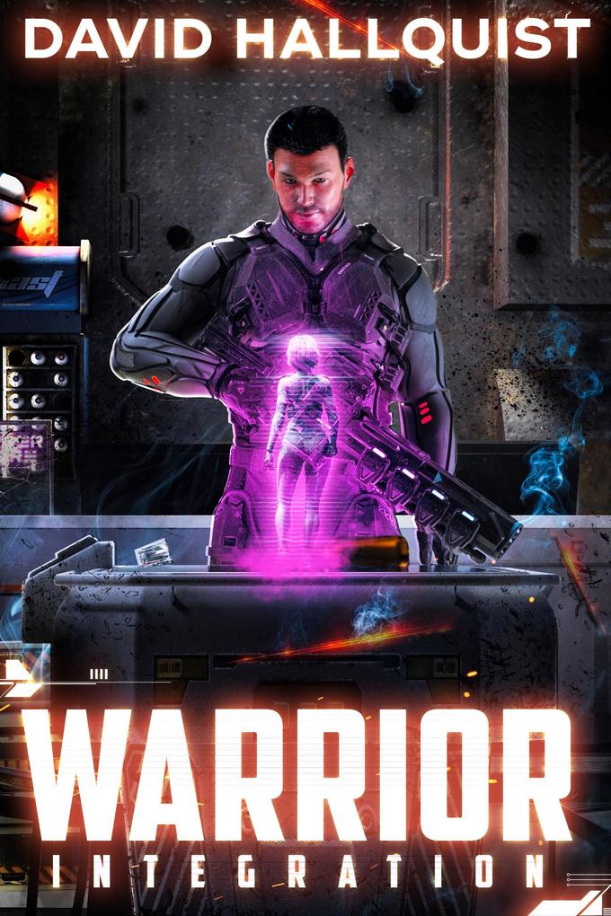 Warrior: Integration (The Singularity War #1)