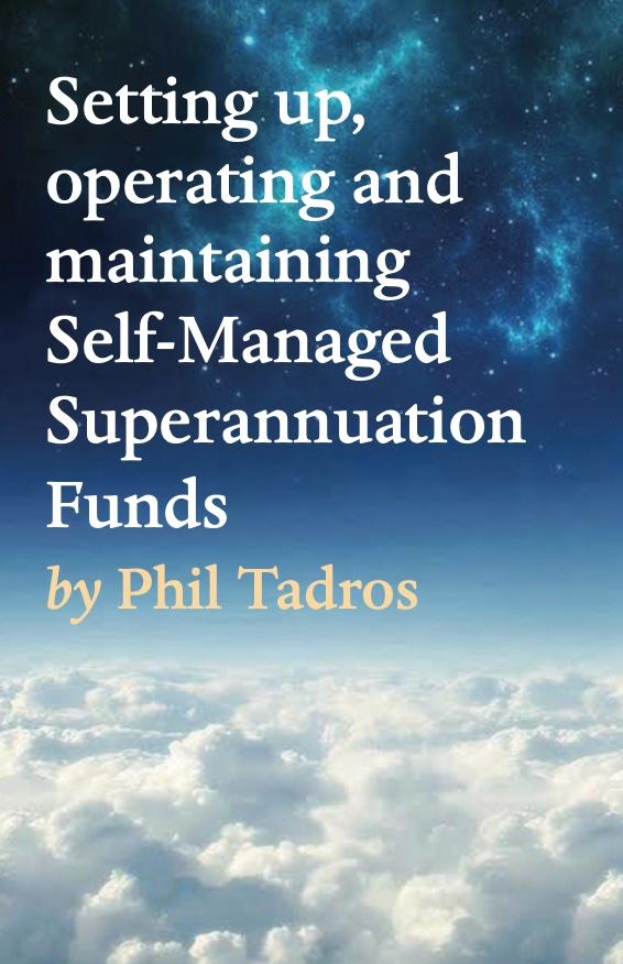 Setting up operating and maintaining Self-Managed Superannuation Funds