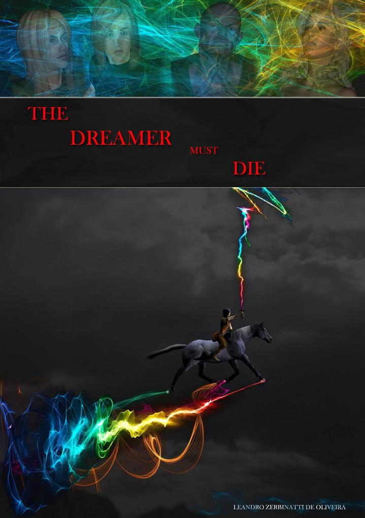 The Dreamer Must Die