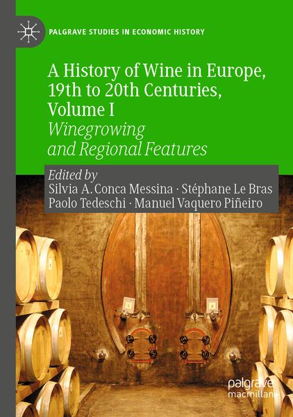 A History of Wine in Europe 19th to 20th Centuries Volume I